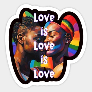 Love is Love is Love Sticker